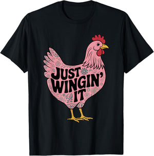 Just Wingin' It Chicken Lover T-Shirt - T-Shirt | Black