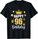 Happy 96Th Birthday Idea For 96 Years Old Man And Woman T-Shirt - T-Shirt | Black