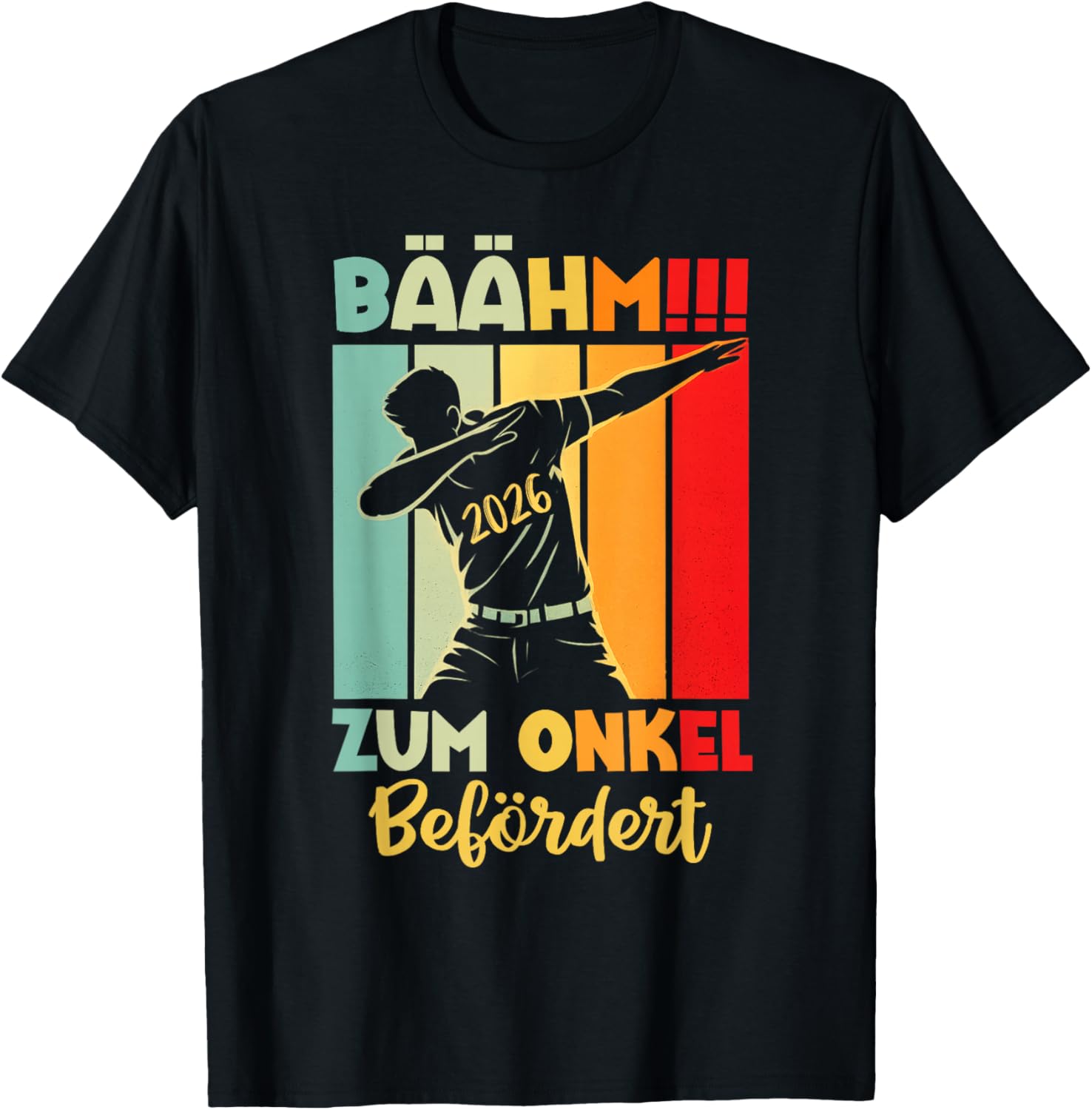 Zum Onkel Beförders 2026 T-Shirt - T-Shirt | Black