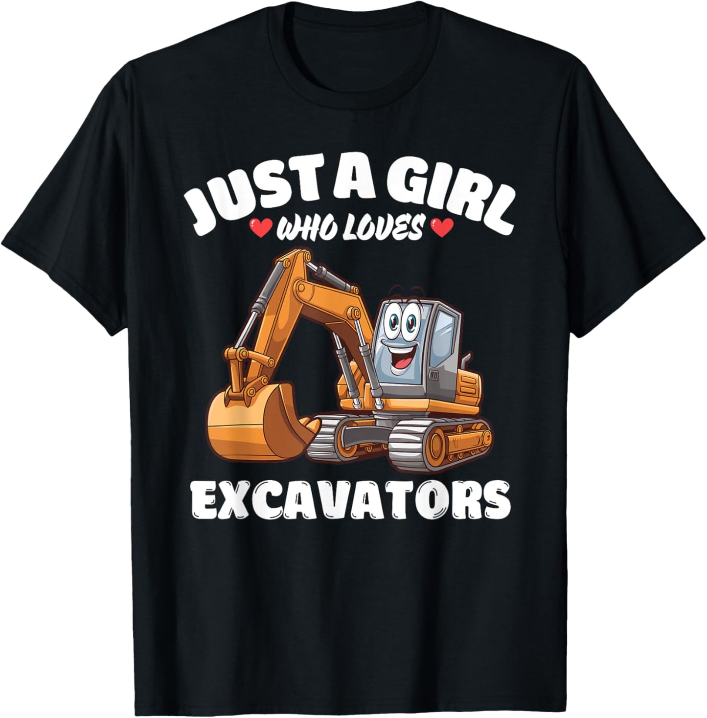 Just A Girl Who Loves Excavators, Excavator Lover T-Shirt - T-Shirt | Black