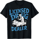 Licensed Drug Dealer Trafficker Design For a Pharmacist T-Shirt - T-Shirt | Black