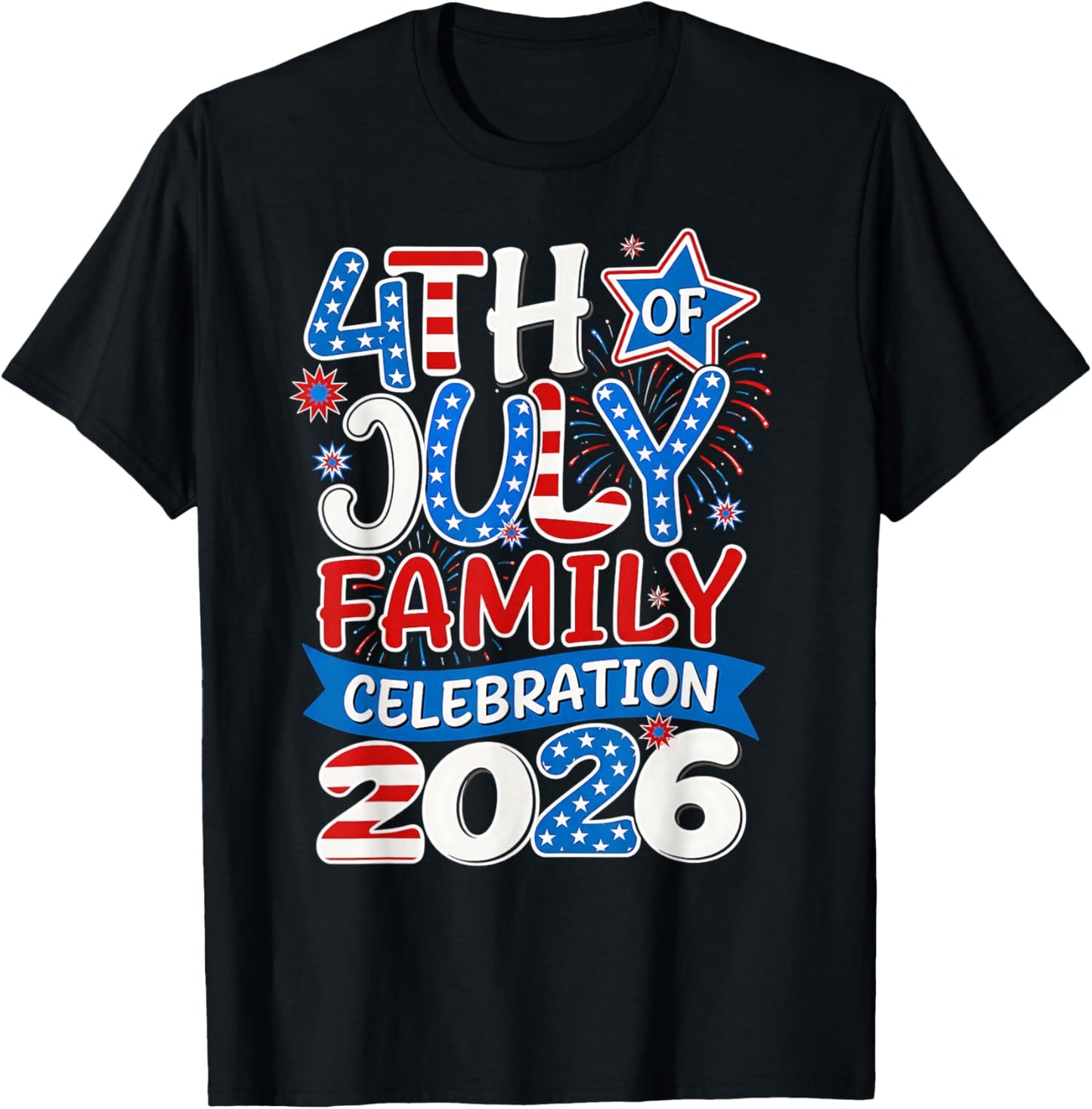4th of July Family Celebration 2026 US America Men Women Kid T-Shirt - T-Shirt | Black