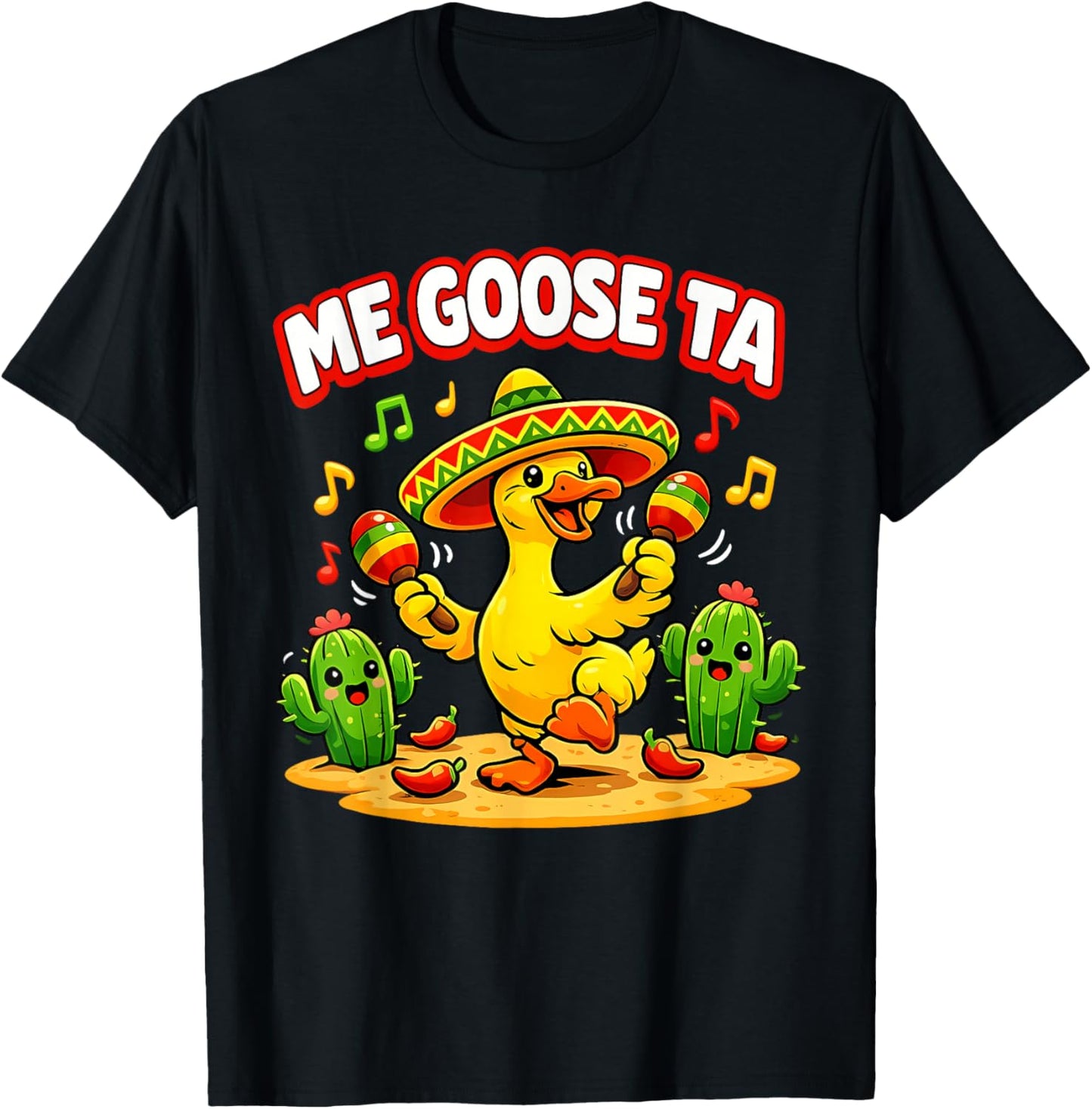 Me Goose Ta Funny Goose Pun Fiesta Humor Cinco De Mayo T-Shirt - T-Shirt | Black