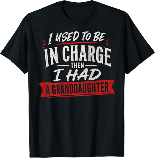 Then I Had A Granddaughter (On Back) T-Shirt - T-Shirt | Black