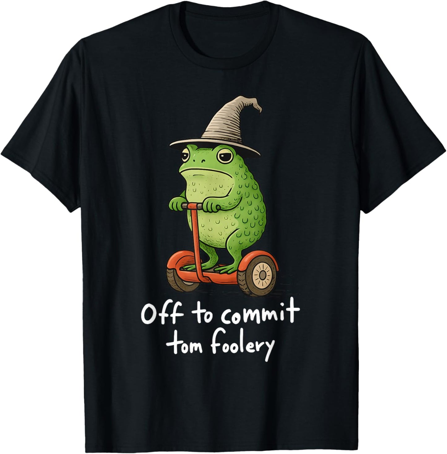 Whimsical Frog Wizard Meme Off to Commit Tom Foolery T-Shirt - T-Shirt | Black