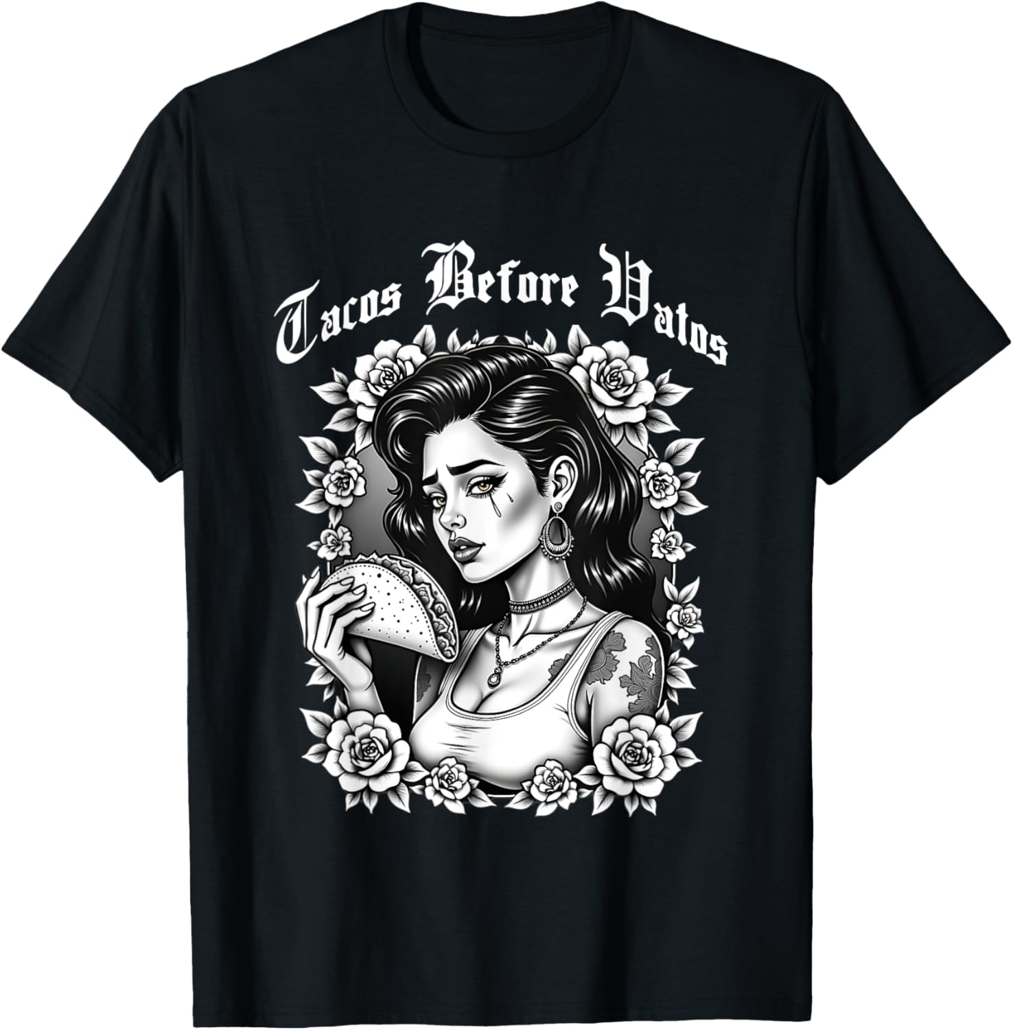 Tacos Before Vatos Sad Chola Latina Chicana Floral T-Shirt - T-Shirt | Black