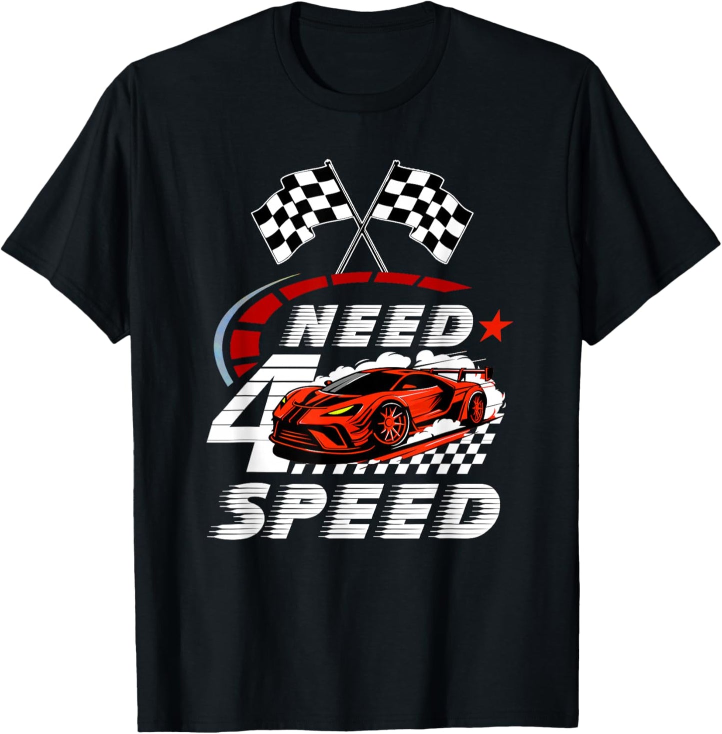 Race Car 4th Birthday Boy Need Four Speed 4 Years Old Bday T-Shirt - T-Shirt | Black