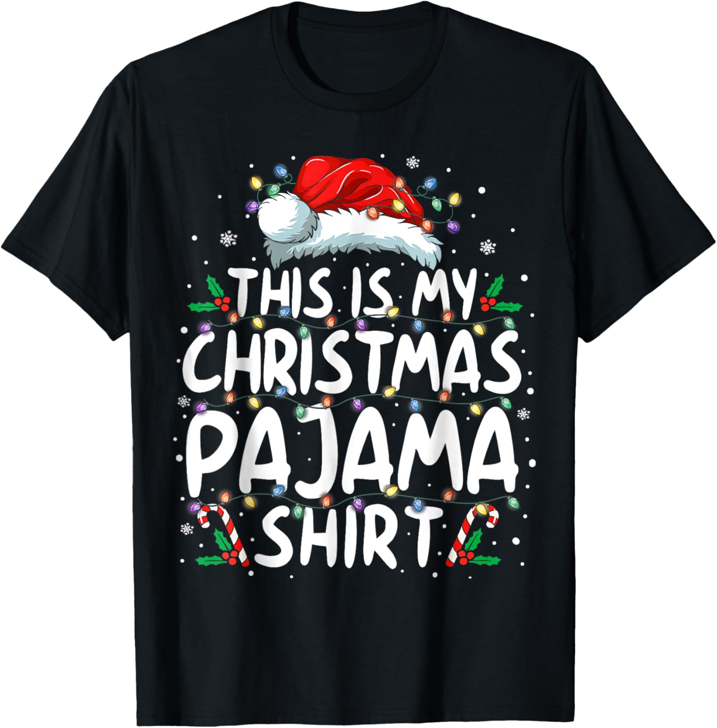 This Is My Christmas Pajama Shirt Funny Xmas Gifts Men Women T-Shirt - T-Shirt | Black