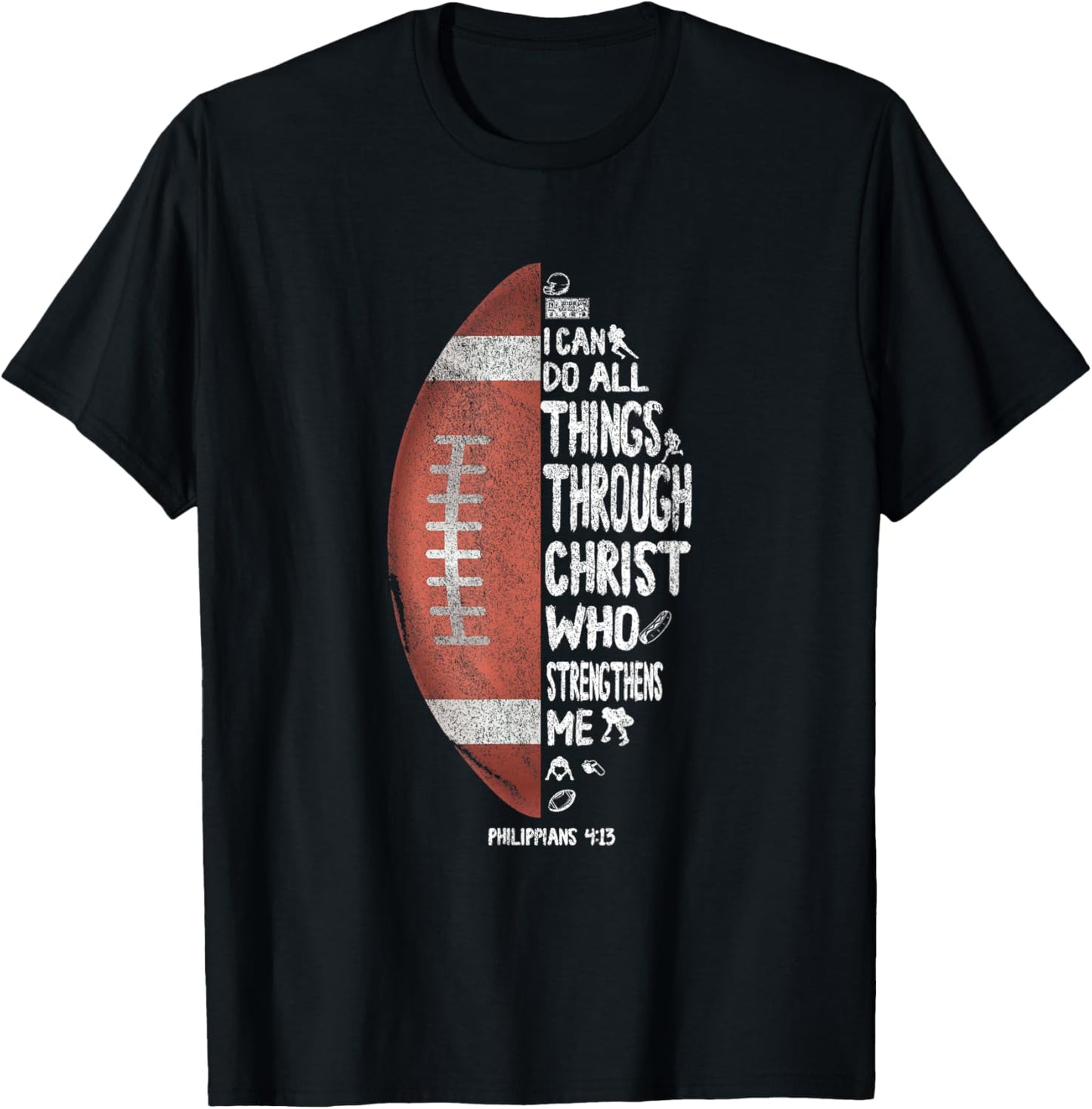 I Can Do All Things Through Christ Football T-Shirt - T-Shirt | Black