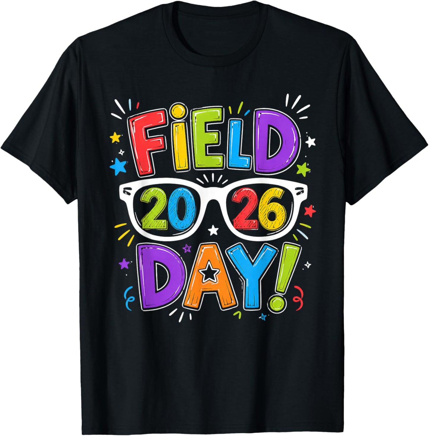 Field Day 2026 Field Trip 2026 Last Day of School T-Shirt - T-Shirt | Black