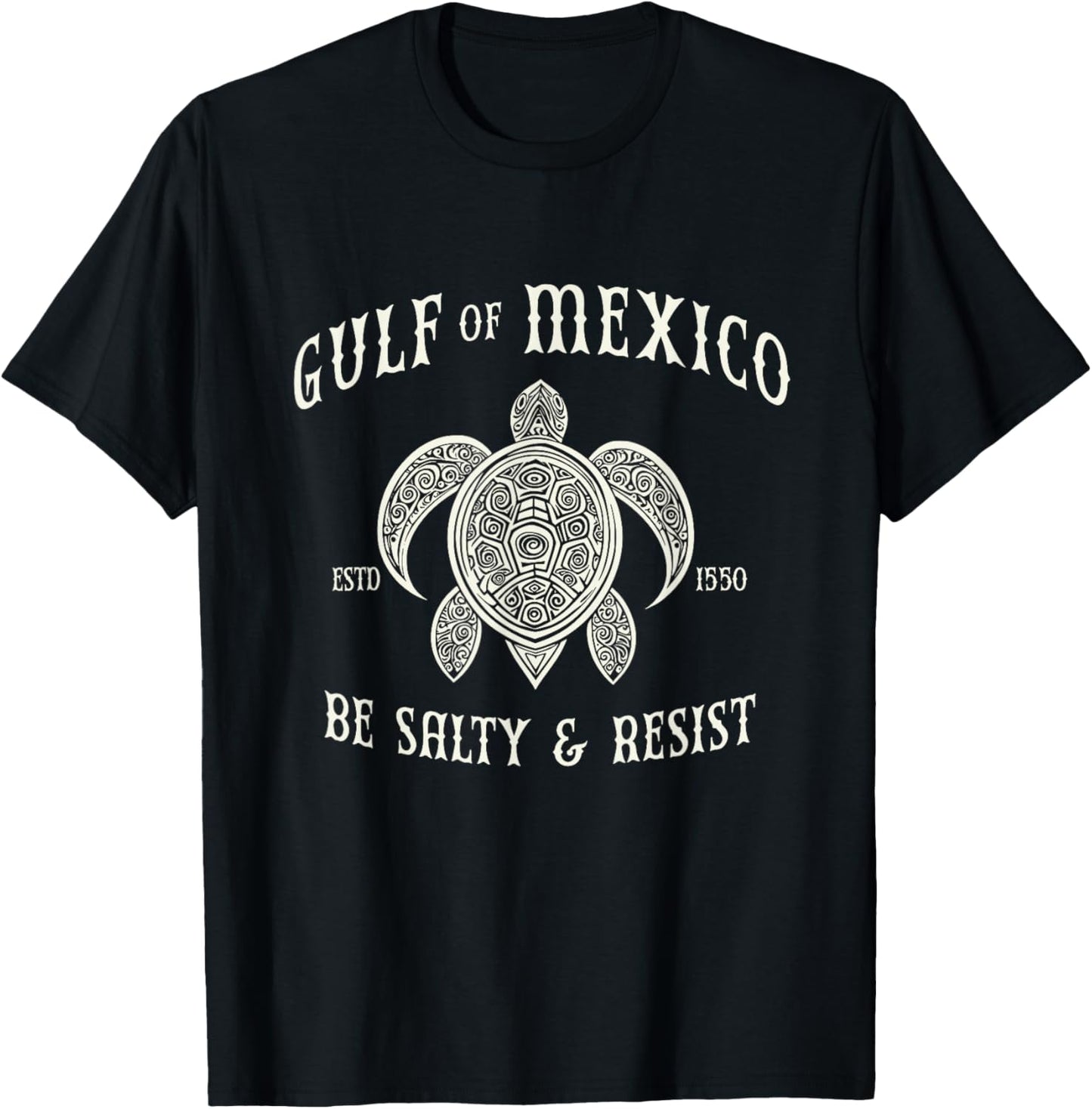 Gulf of Mexico Be Salty and Resist T-Shirt - T-Shirt | Black