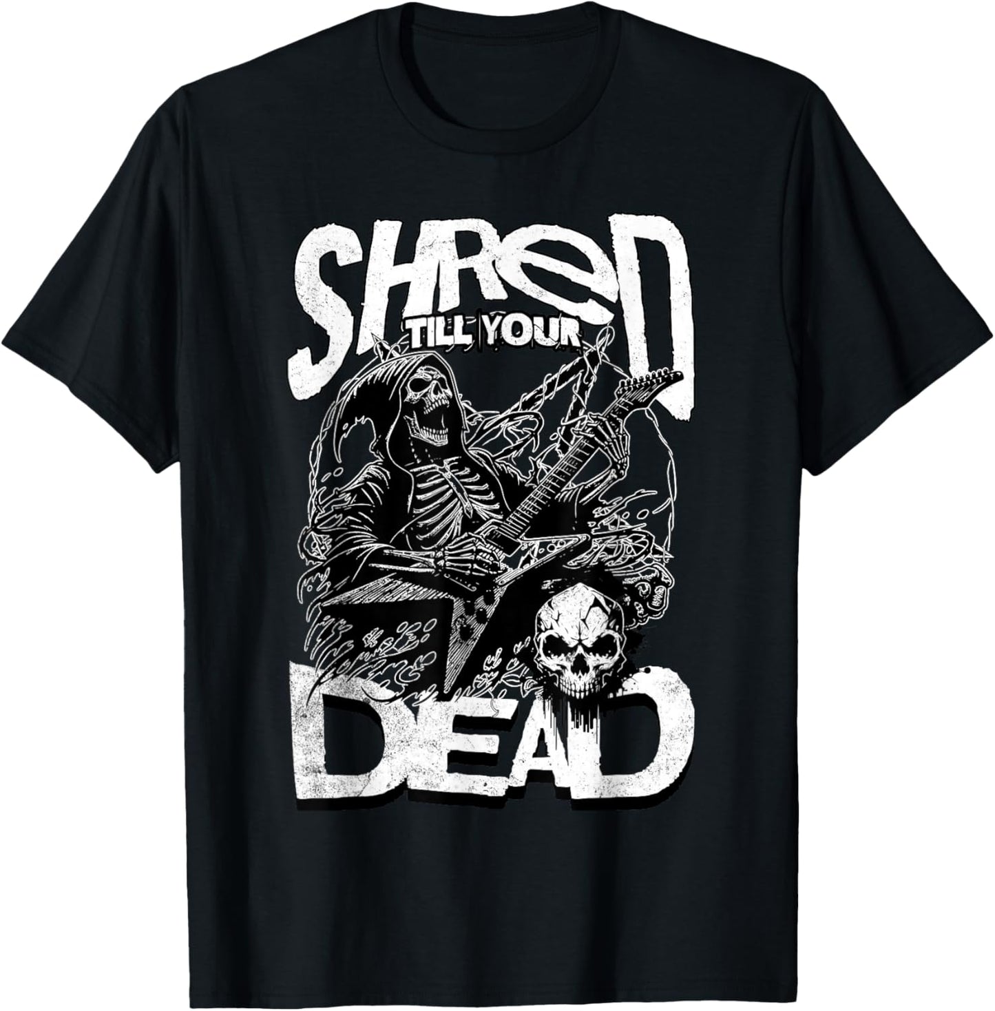 Shred Till Your Dead Heavy Metal Concert Guitar Band Funny T-Shirt - T-Shirt | Black
