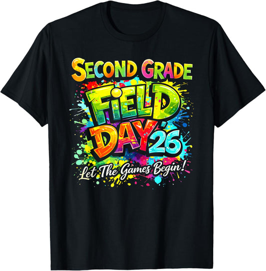 Field Day 2026 Second Grade Let The Games Begin Kids Teacher T-Shirt - T-Shirt | Black