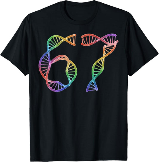 67 Funny Number Meme DNA Replication Molecular Biology Humor T-Shirt - T-Shirt | Black