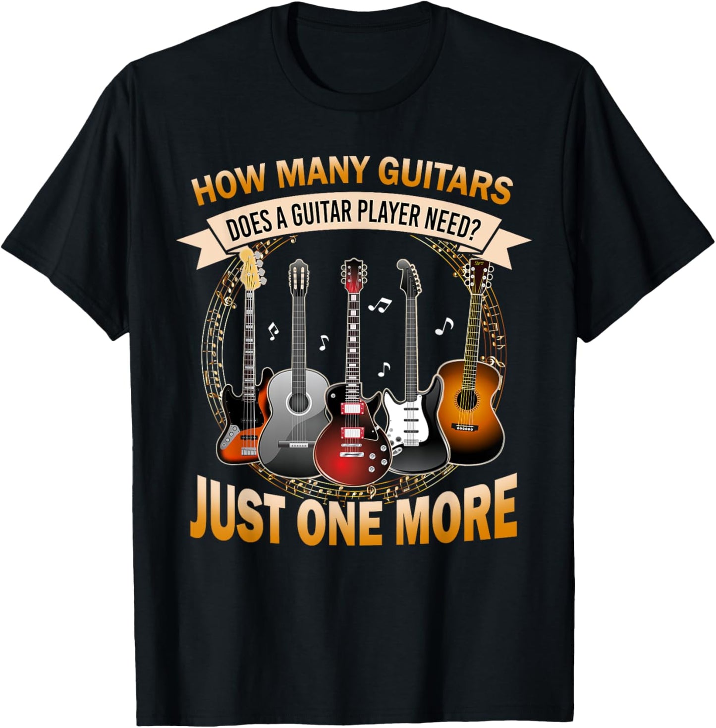 How Many Guitars Just One More Funny Guitarist T-Shirt - T-Shirt | Black