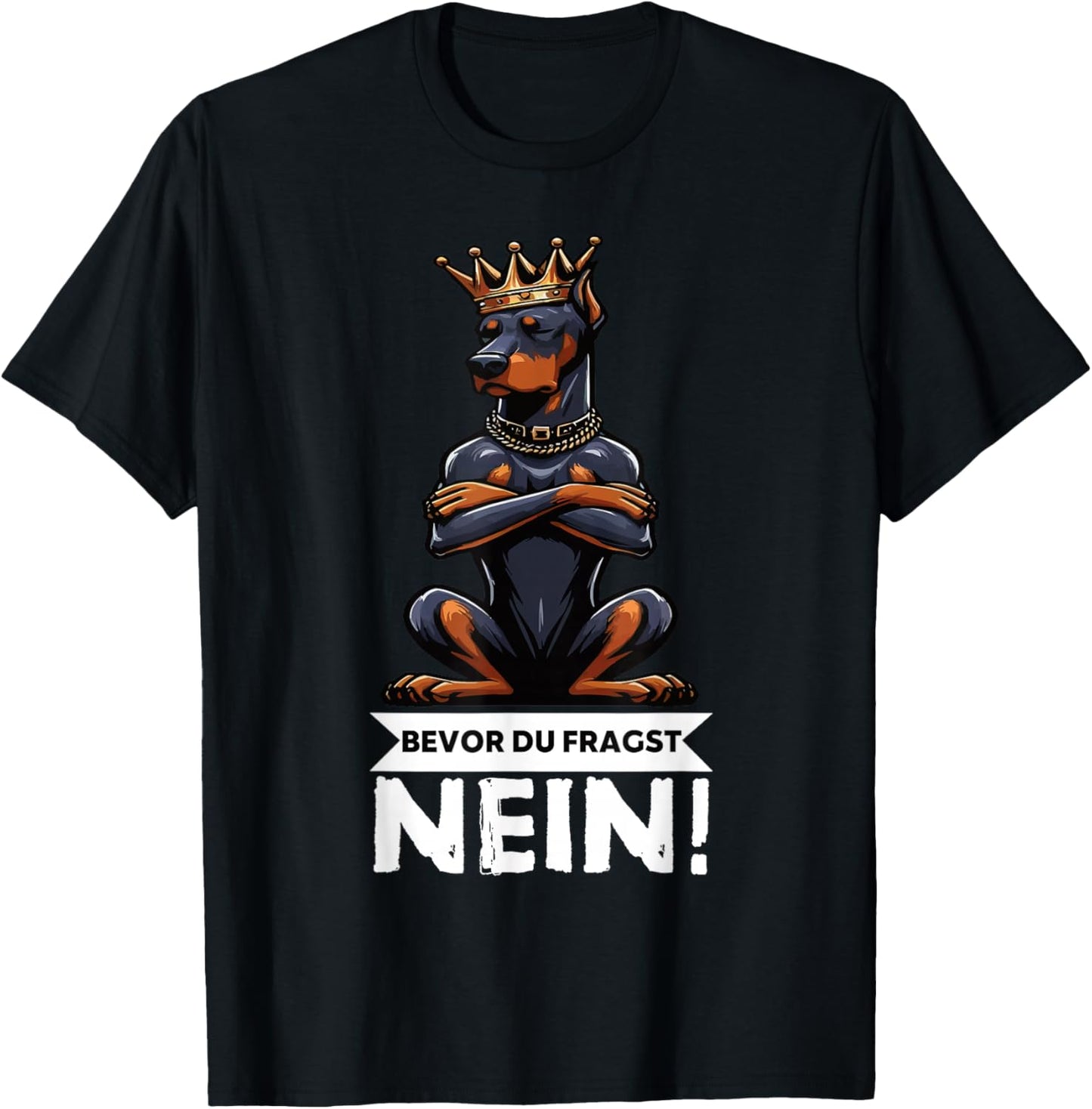 Bevor Du Fragst Nein Dobermann Dobermannbesitzer Dobermänner T-Shirt - T-Shirt | Black