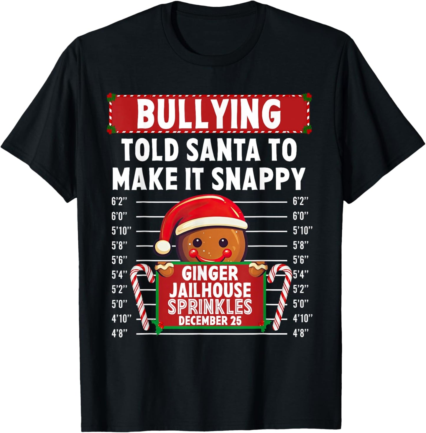 Bullying Ginger Jailhouse Christmas Xmas Gingerbread Holiday T-Shirt - T-Shirt | Black