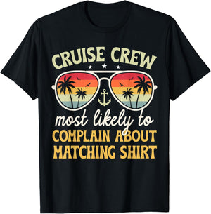 Family Cruise 2025 Most Likely to Complain About Matching T-Shirt - T-Shirt | Black