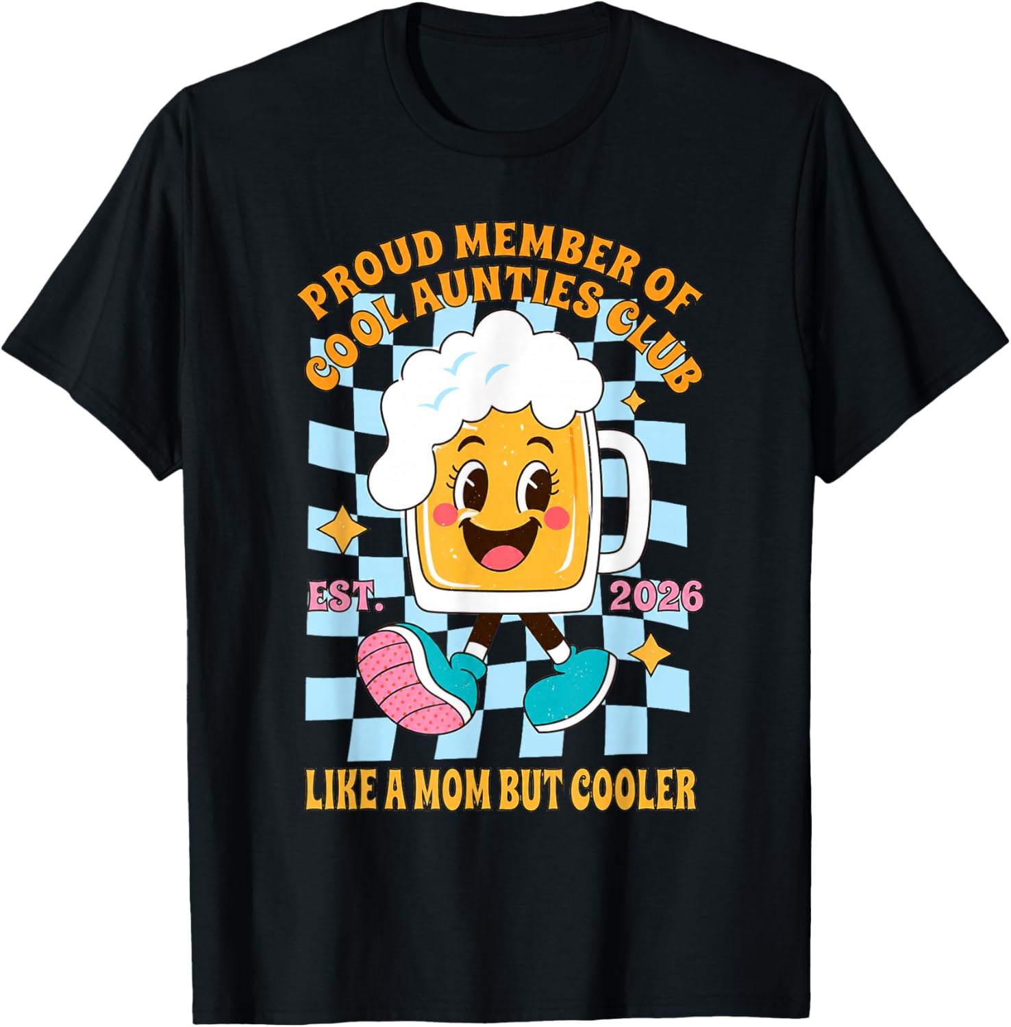 Cool Aunties Club Funny Aunt Like A Mom But Cooler Family T-Shirt - T-Shirt | Black
