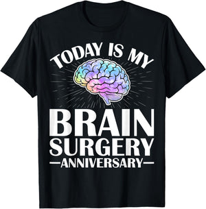 Today is My Brain Surgery Survivor Anniversary Gray Ribbon T-Shirt - T-Shirt | Black