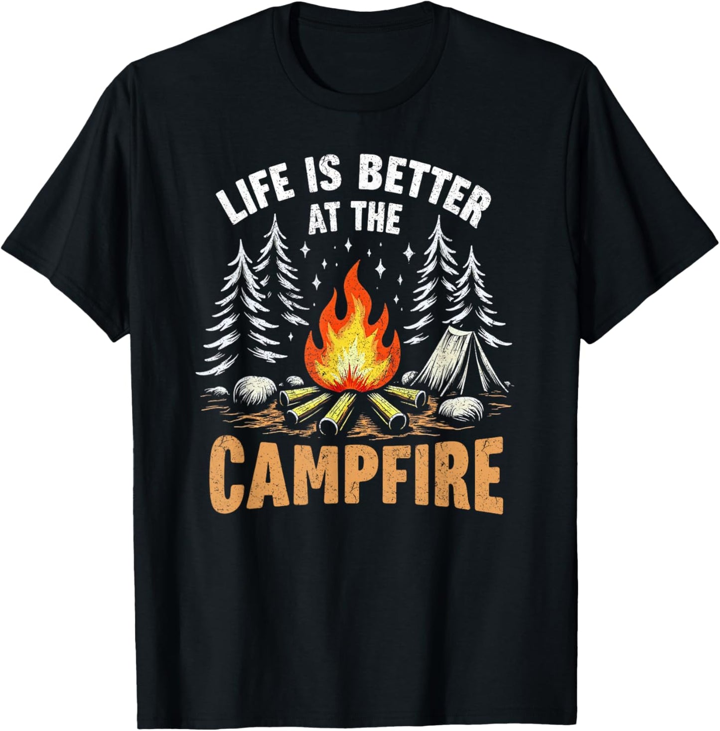 Life Is Better At The Campfire Funny Camper Camping Camp T-Shirt - T-Shirt | Black