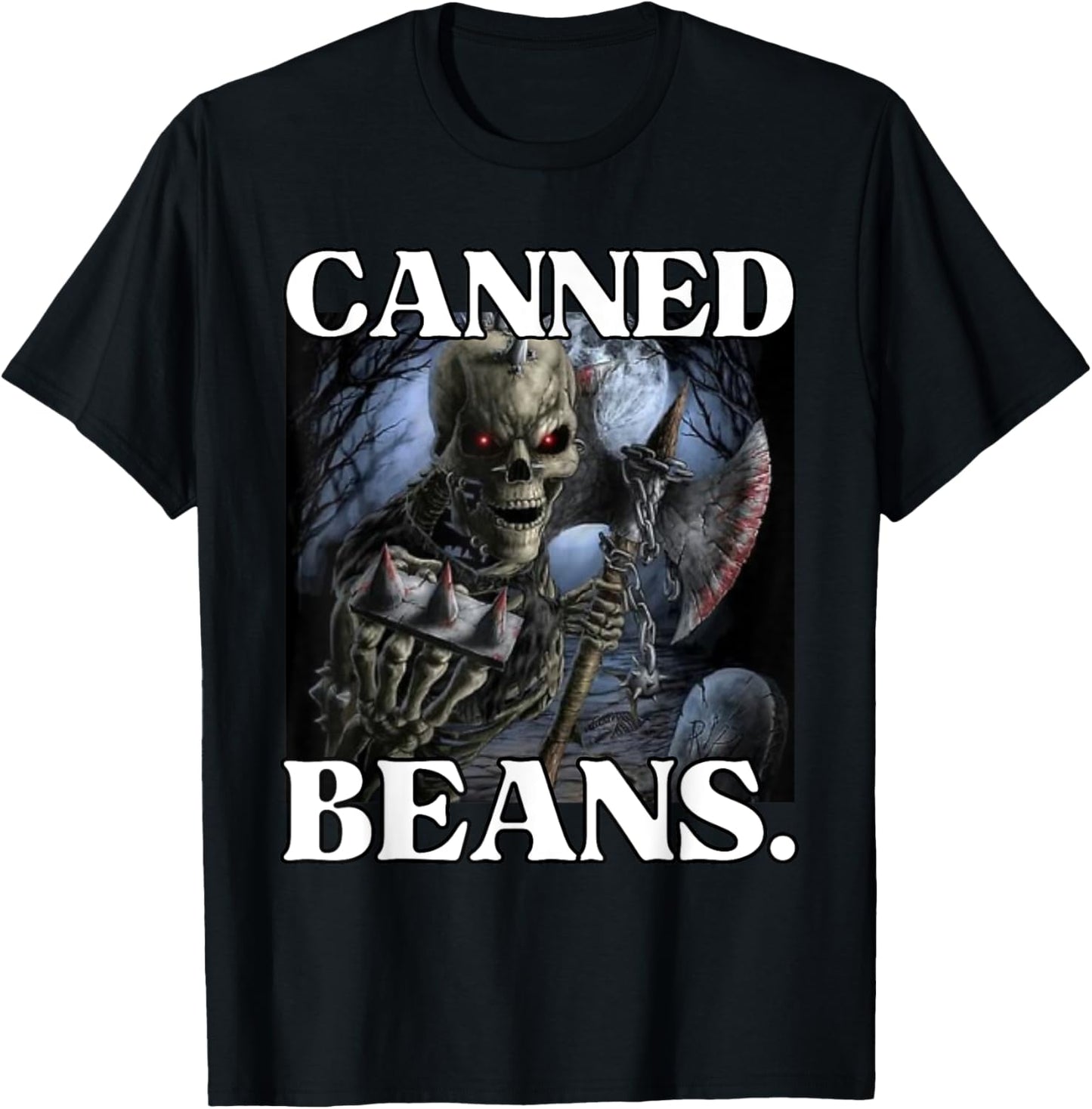 Canned Beans Enjoyer Funny Cringe Hard Skeleton Meme T-Shirt - T-Shirt | Black