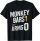 Monkey Bars 1 My Arm 0 Gifts For Kids With Broken Arms T-Shirt - T-Shirt | Black