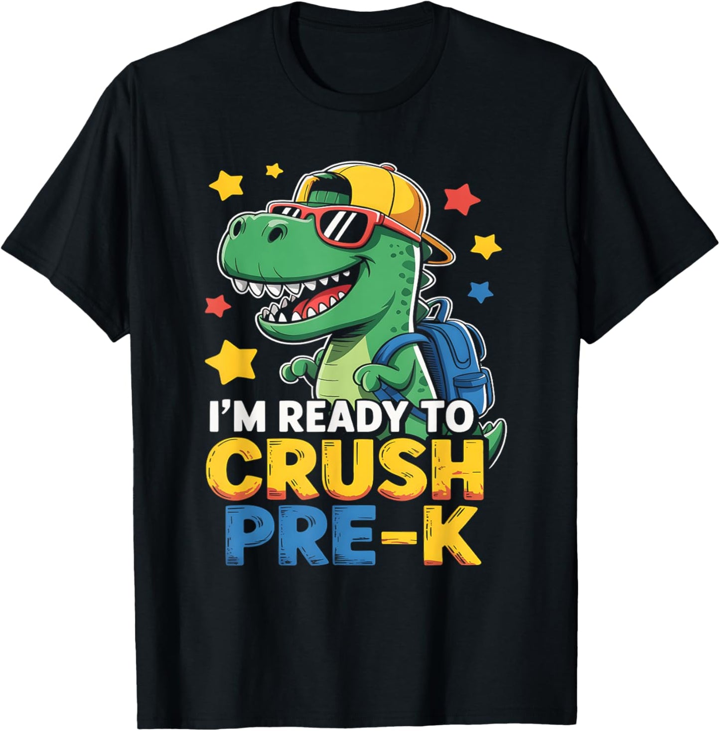 I'm Ready to Crush Pre K Dinosaur 1st Day of Prek School Boy T-Shirt - T-Shirt | Black