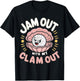 Jam Out With My Clam Out - Funny Party Club Design T-Shirt - T-Shirt | Black