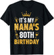 Grandma It's My Nana's 80th Birthday 1945 80 Years Old T-Shirt - T-Shirt | Black