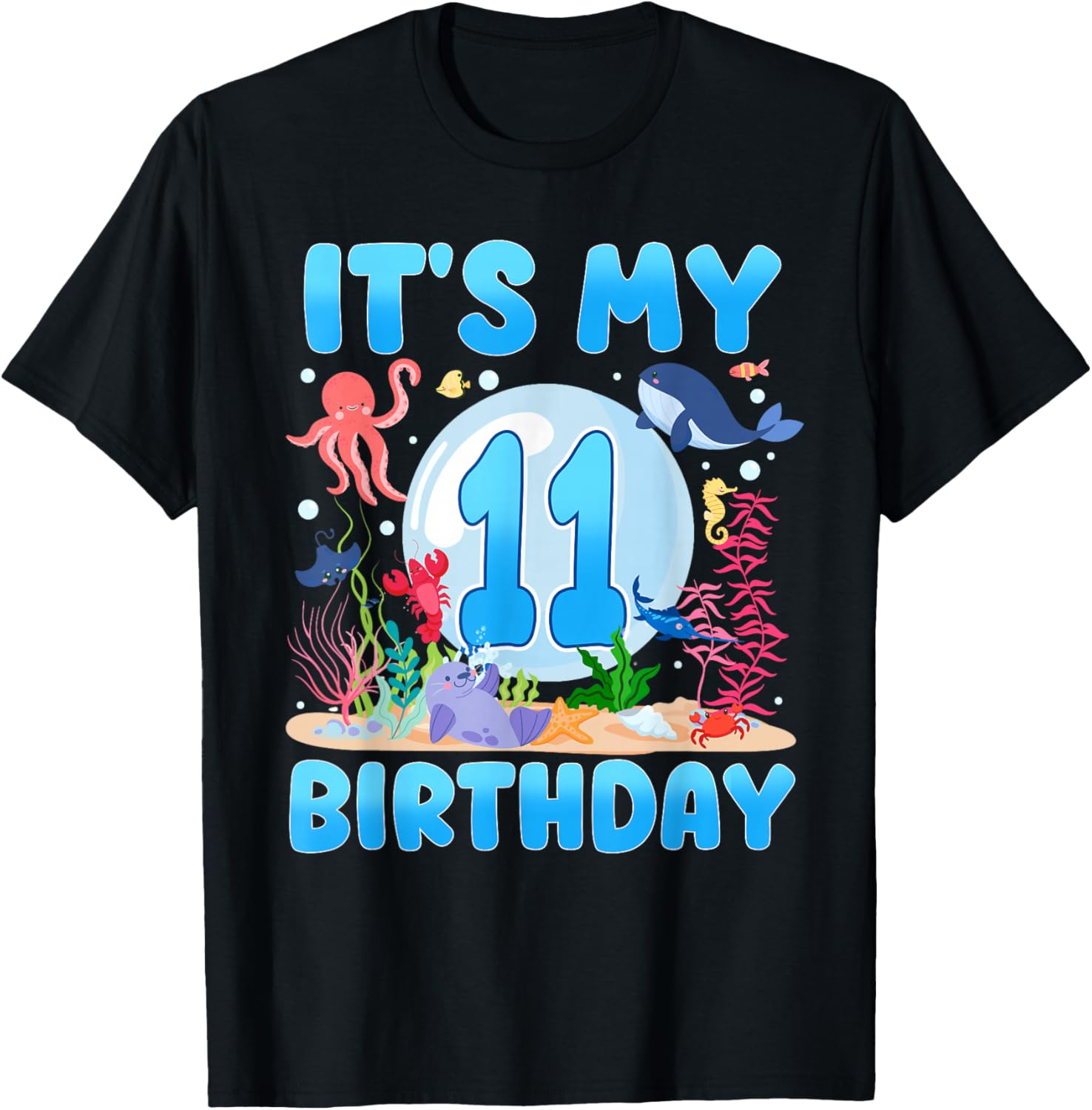 It's My 11th Birthday Ocean Sea Animals 11 Year Old Birthday T-Shirt - T-Shirt | Black