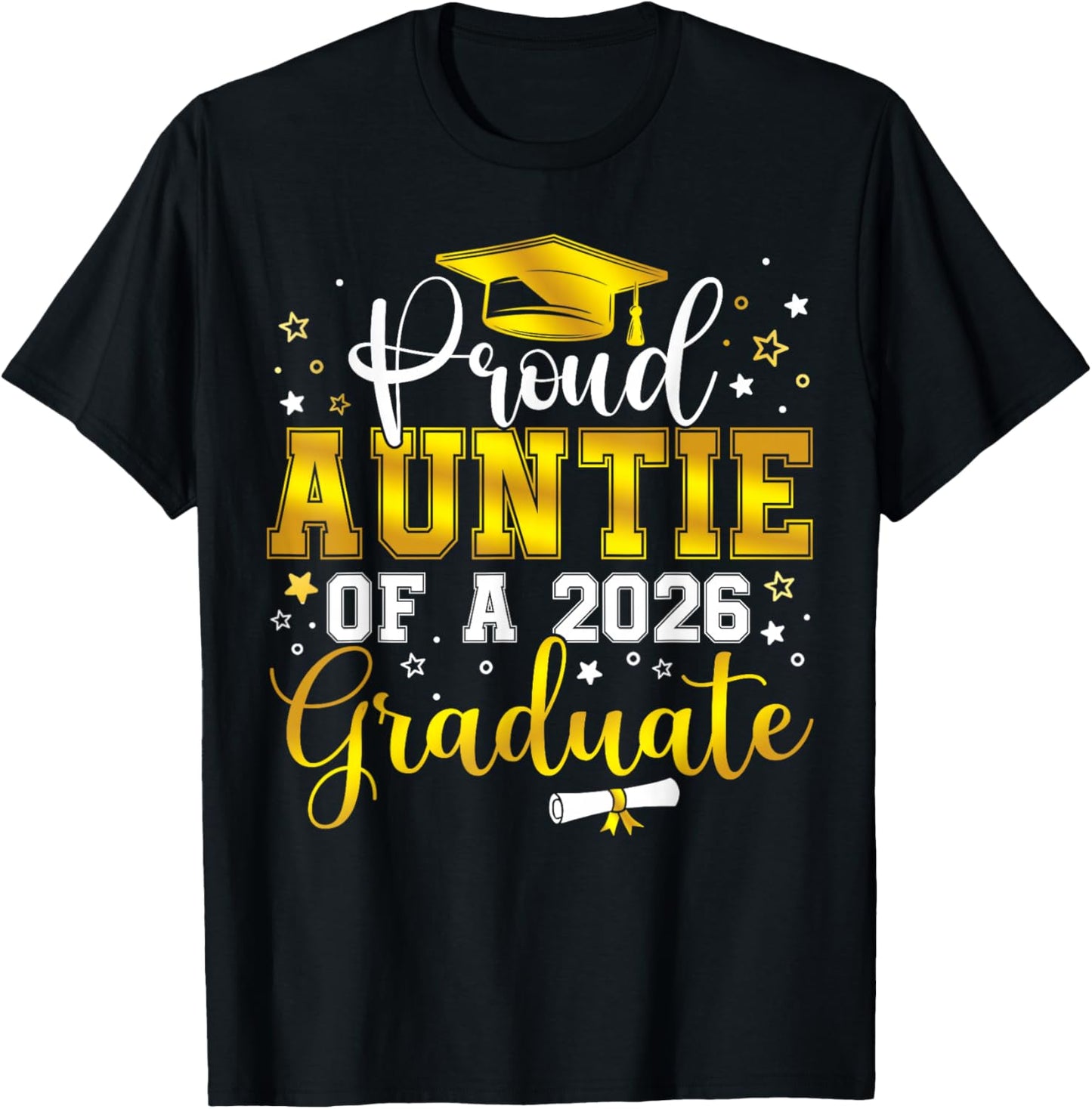 Proud Auntie of a Class of 2026 Graduate Senior Graduation T-Shirt - T-Shirt | Black