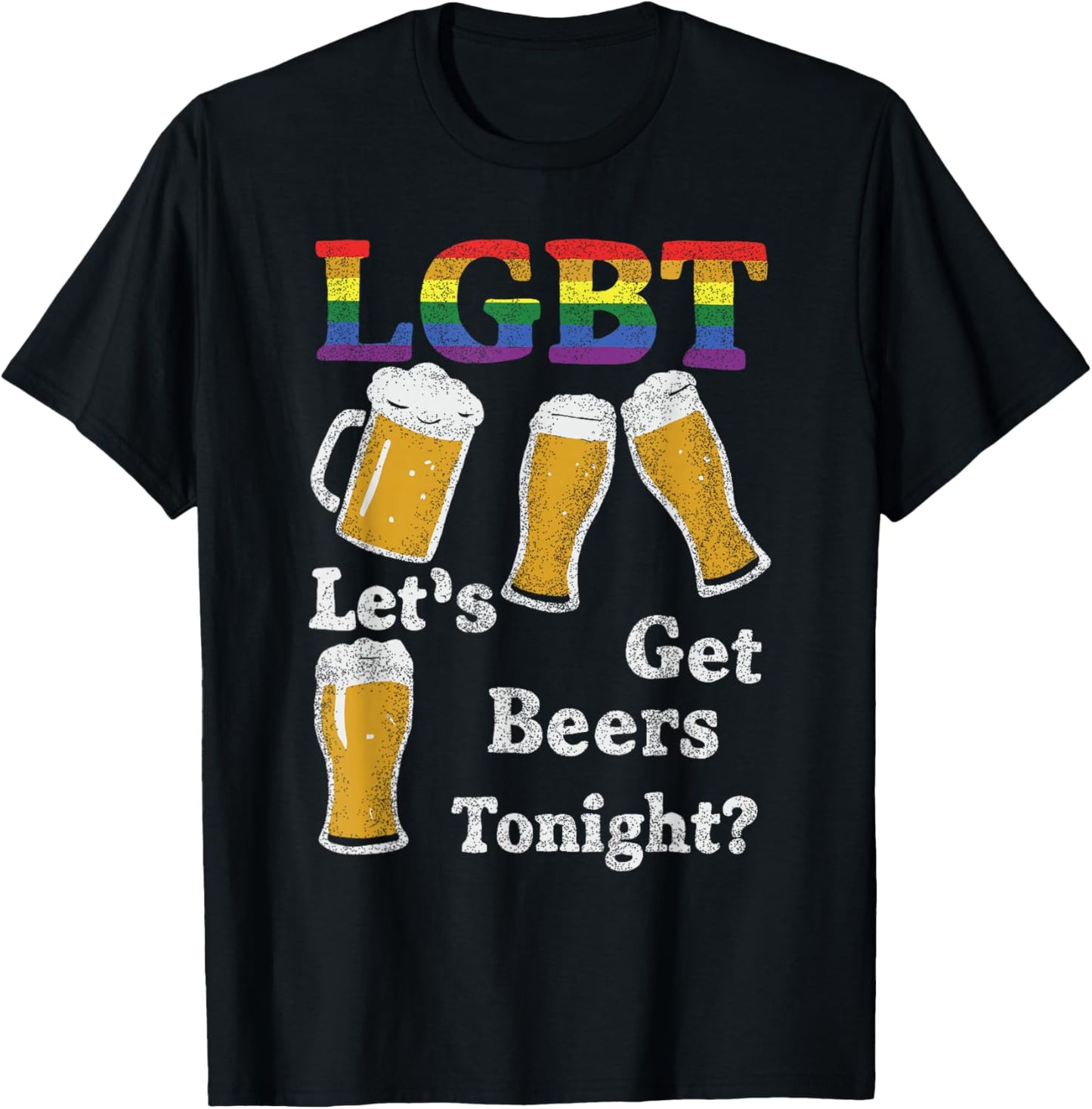 LGBT Let's Get Beers Tonight Funny Beer T-Shirt - T-Shirt | Black