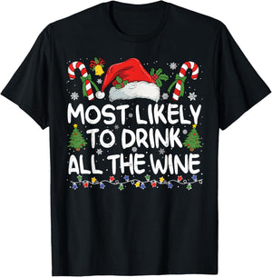 Most Likely TO DRINK ALL THE WINE Matching Christmas T-Shirt - T-Shirt | Black