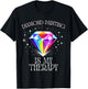 Diamond Painting is My Therapy - Citation relaxante T-Shirt - T-Shirt | Black
