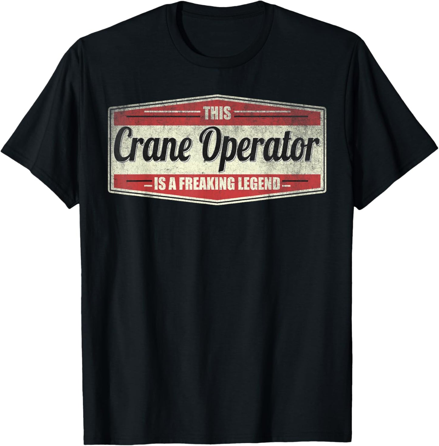 Funny Profession Quote Vintage Crane Operator T-Shirt - T-Shirt | Black