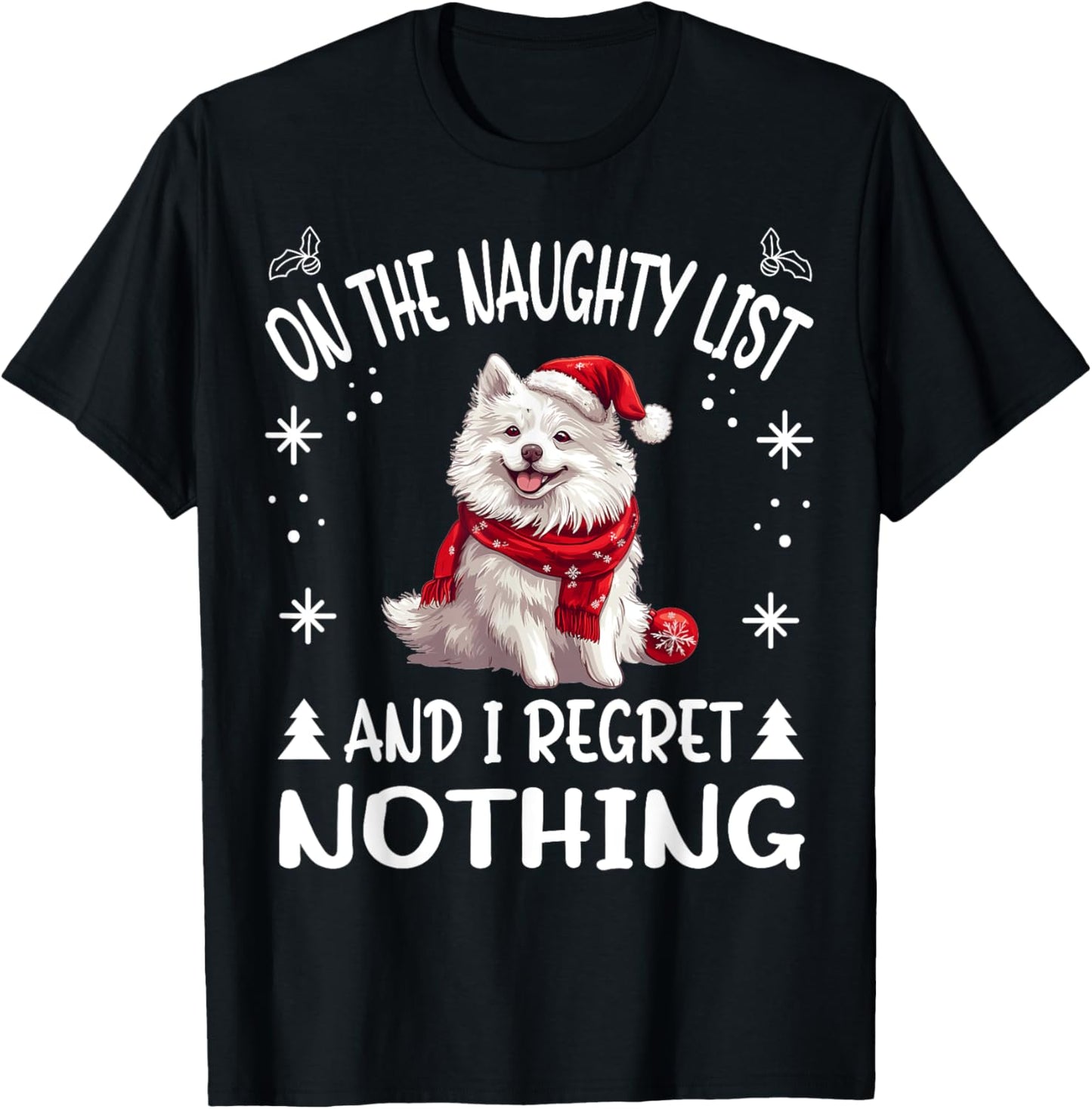 Cute American Eskimo Dog Christmas On The Naughty List and I T-Shirt - T-Shirt | Black