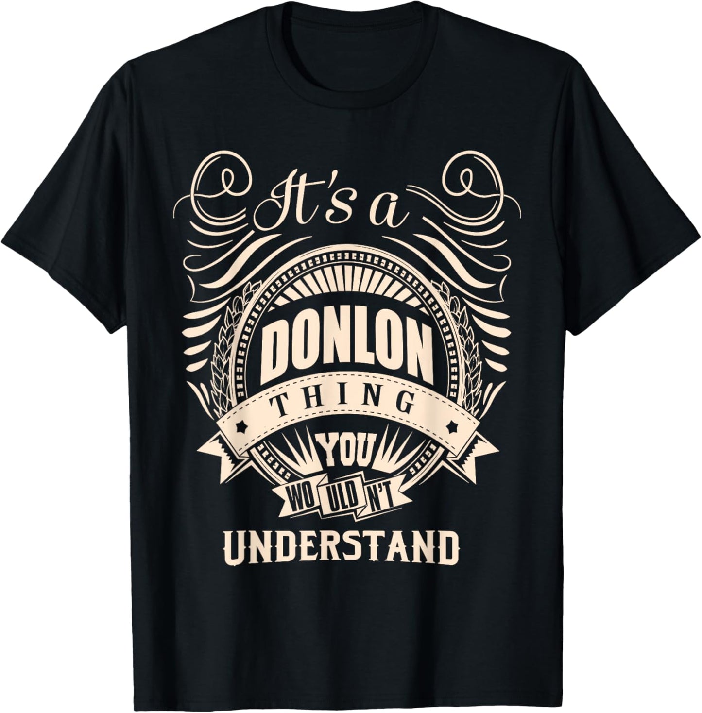 It is a DONLON Thing T-Shirt - T-Shirt | Black