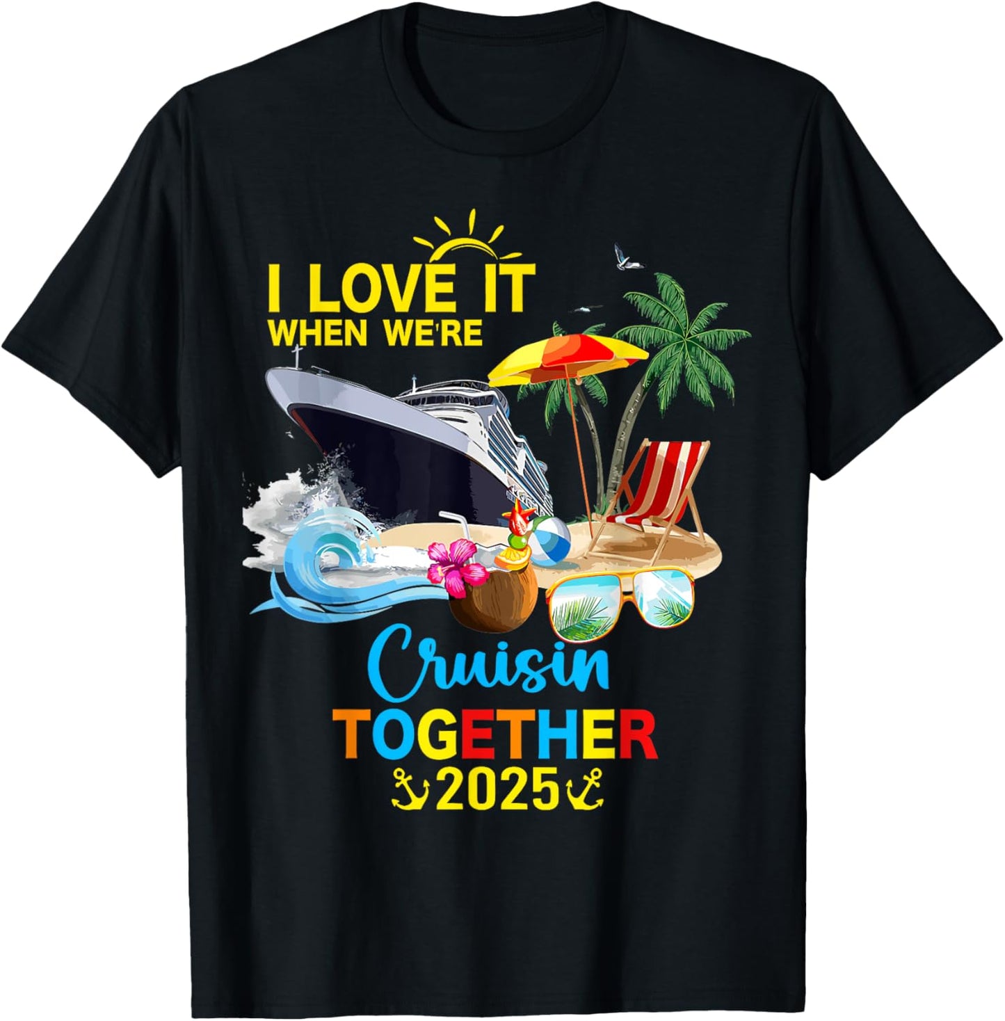 ProLam I Love It When We're Cruisin Together 2025 - Black, Small T-Shirt - T-Shirt | Black