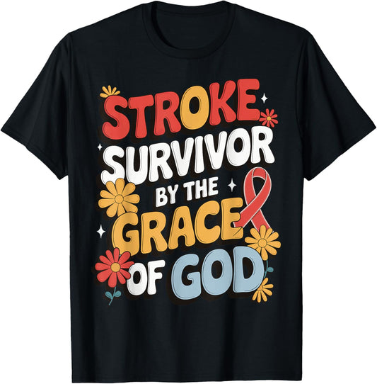 Stroke Survivor By The Grace Of God T-Shirt - T-Shirt | Black