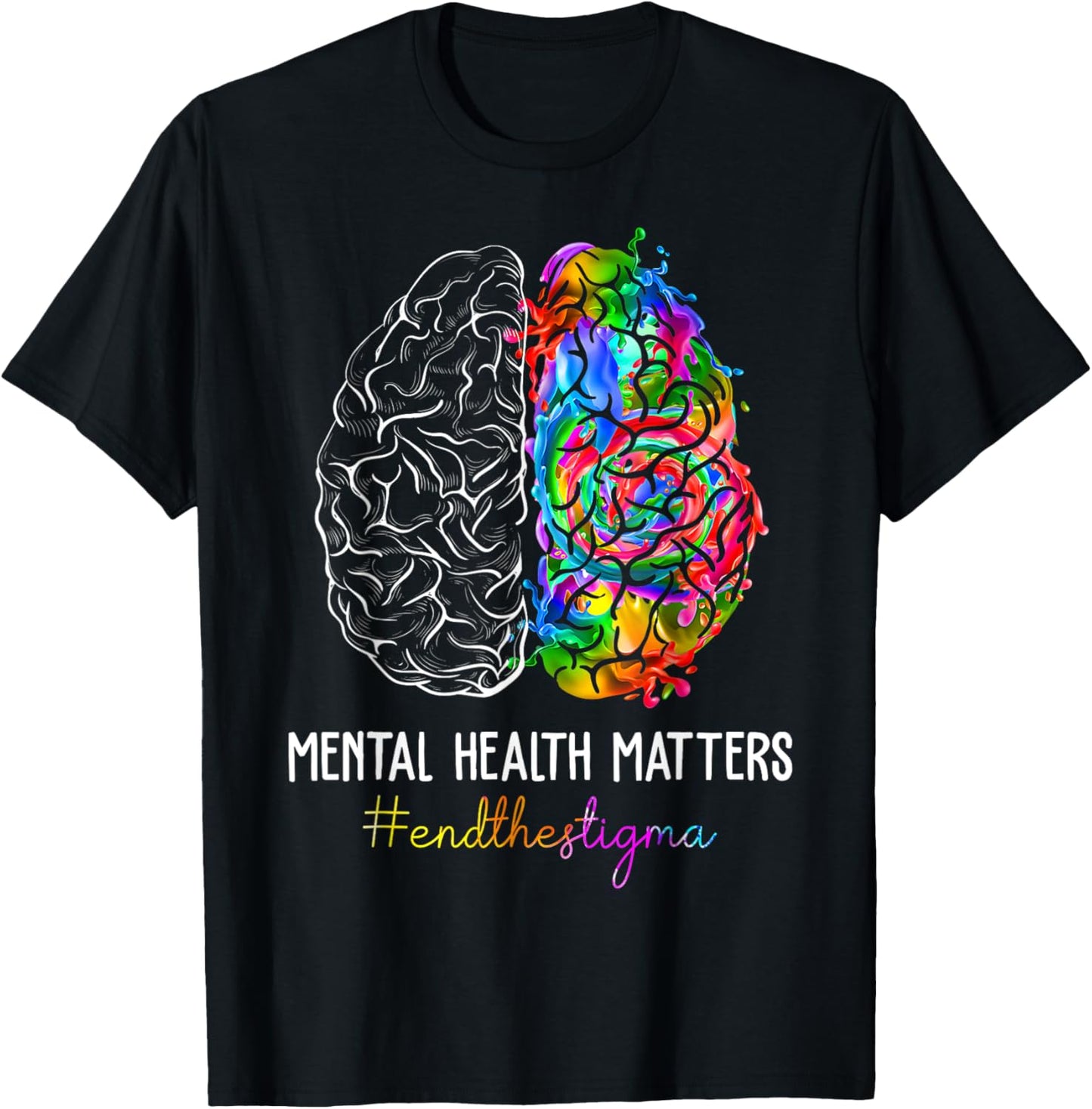 End The Stigma Mental Health Matters Mental Health Awareness T-Shirt - T-Shirt | Black