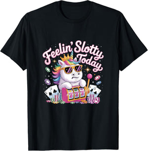 Feeling Slotty Today Slot Machine Unicorn Casino Gambling T-Shirt - T-Shirt | Black