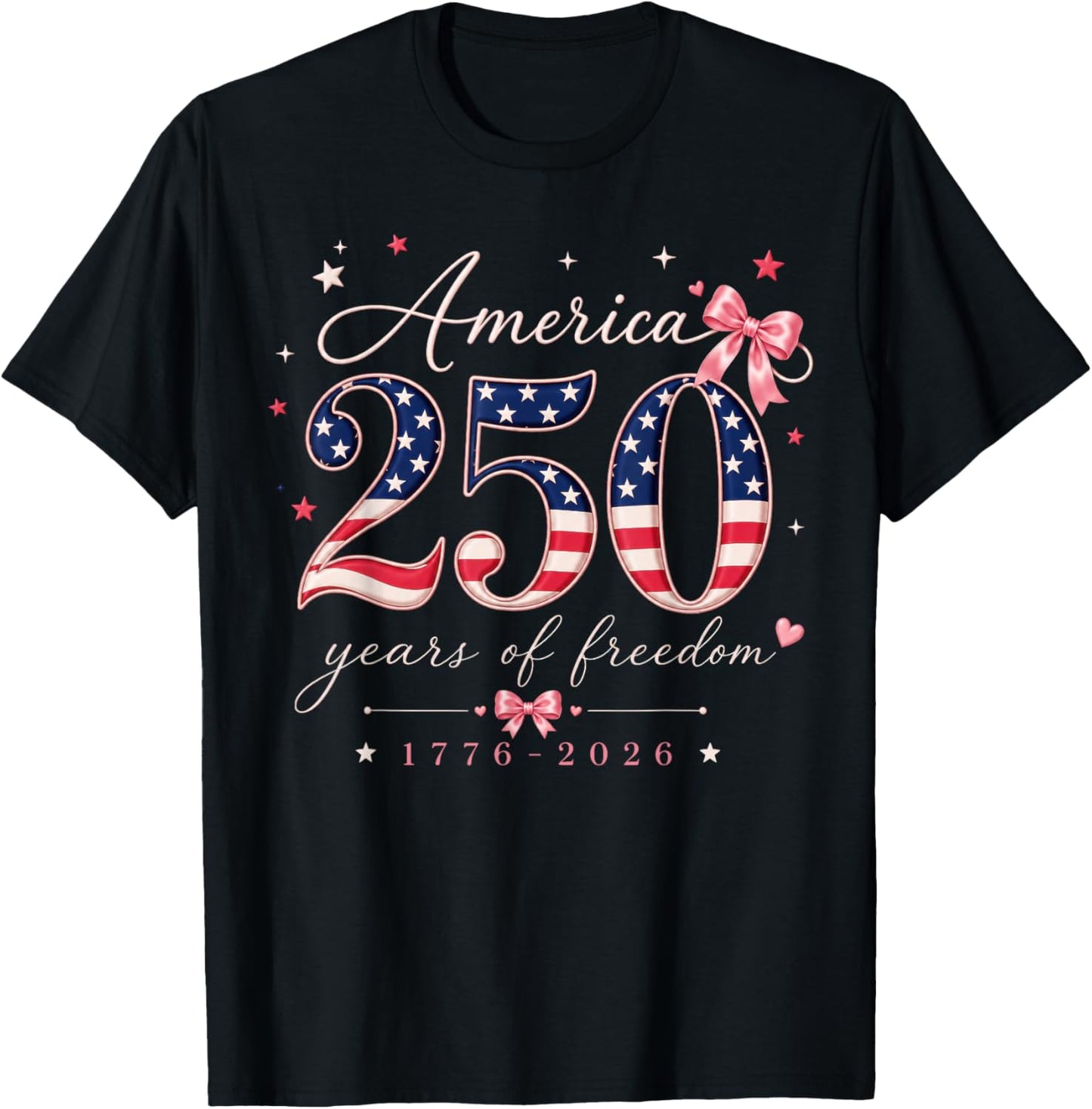 250 Years of Freedom 1776-2026 Patriotic Bow American Flag T-Shirt - T-Shirt | Black