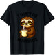 I Don't Do Mornings Funny Quote Sleepy Sloth Coffee Lover T-Shirt - T-Shirt | Black