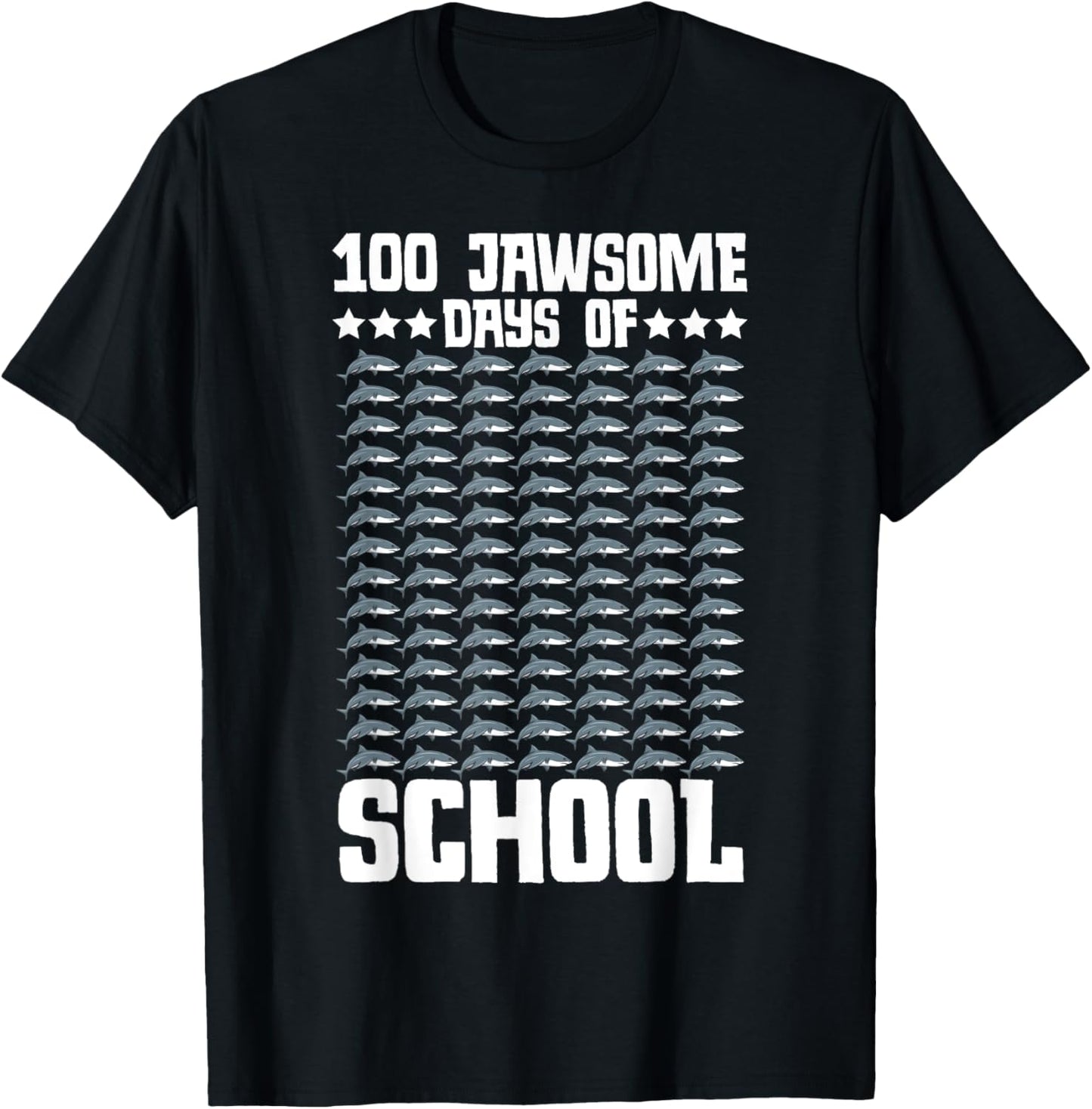 100 Jawsome Days Of School 100th Day Shark Teacher Student T-Shirt - T-Shirt | Black