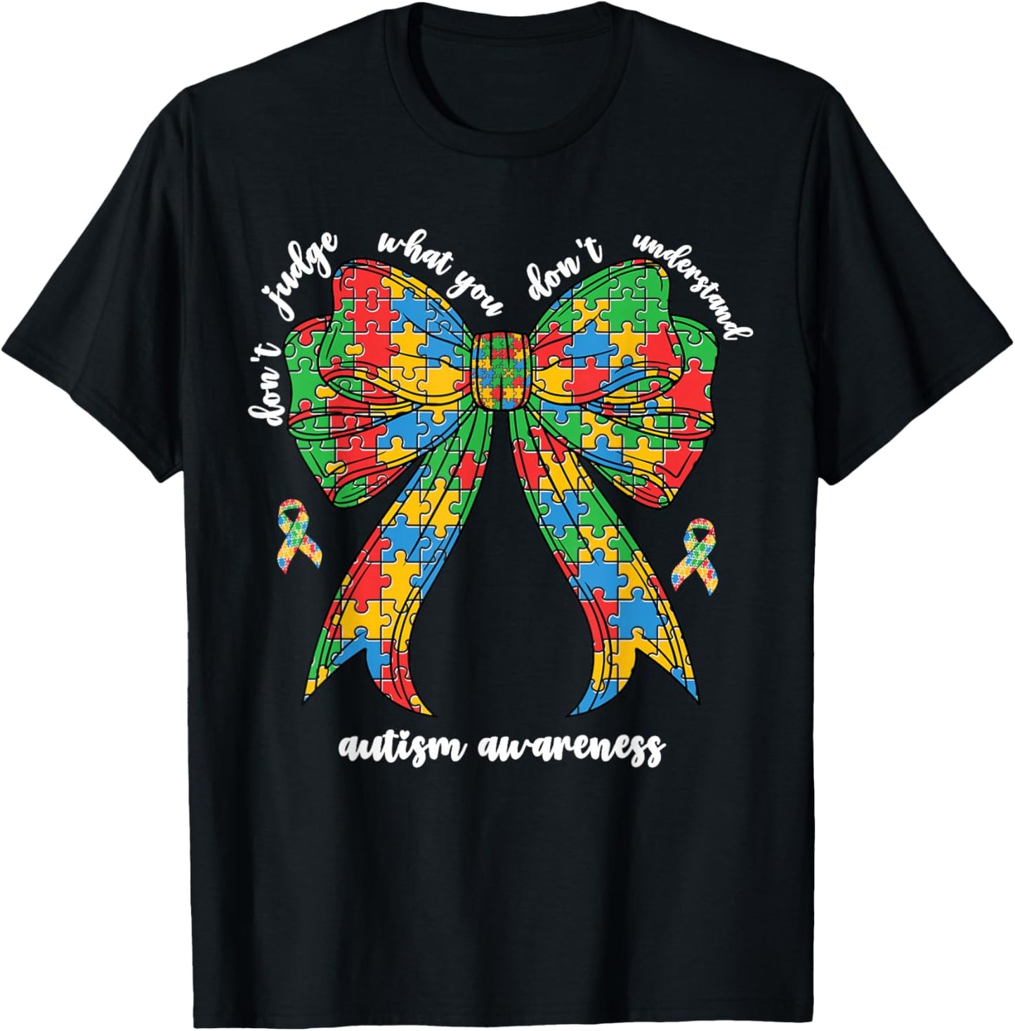 Don't Judge What You Don't Understand Autism Women Mom Bow T-Shirt - T-Shirt | Black