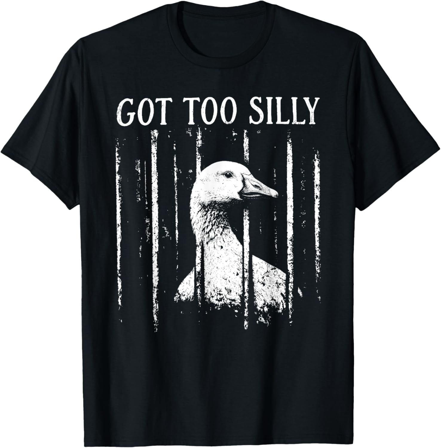 Got Too Silly Goose Meme Funny Silly Goose Jailbird Prison T-Shirt - T-Shirt | Black