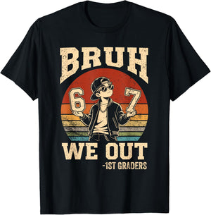 Last Day of School Bruh We Out 1st Grade Graduation 6 7 Meme T-Shirt - T-Shirt | Black
