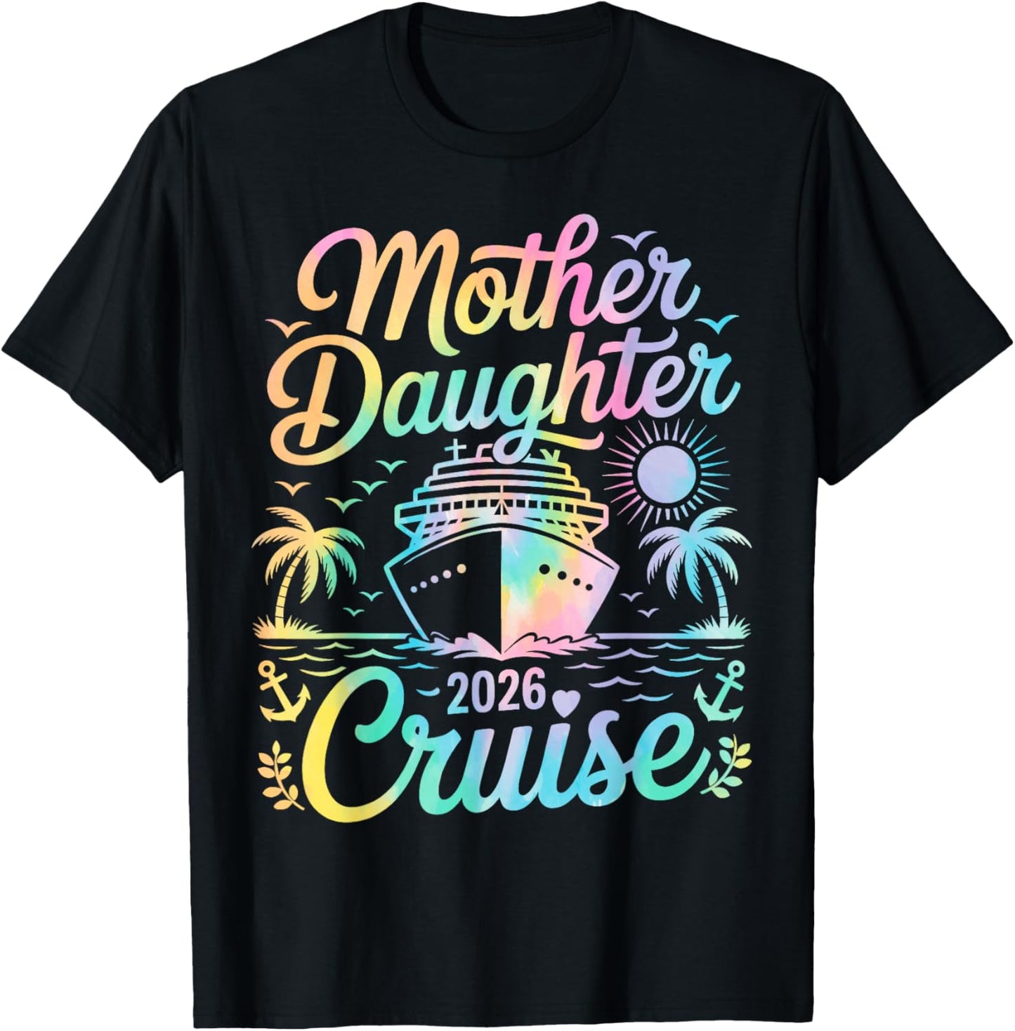 Mother Daughter Cruise 2026 Family Trip Matching Vacation T-Shirt - T-Shirt | Black