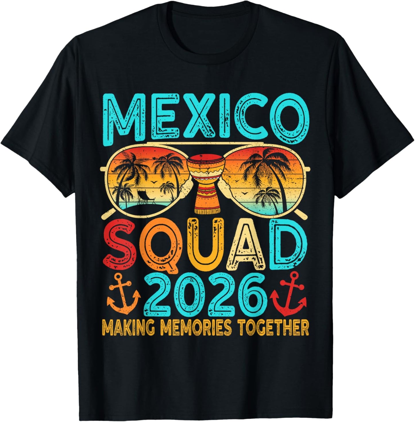 Mexico Squad 2026 Matching Vacation Trip Friends Reunion T-Shirt - T-Shirt | Black